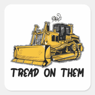 Adesivo Quadrado Killdozer - Às Vezes Homens Razoáveis Devem Fazer