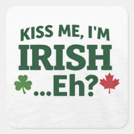 Adesivo Quadrado Kiss Me I’m Irish Eh Sticker