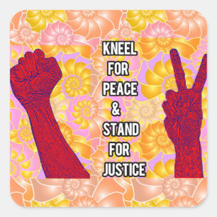 Adesivo Quadrado Kneel for Peace and Stand for Justice (V2)