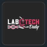 Adesivo Quadrado Lab Tech On Duty Laboratory Technician Science<br><div class="desc">Este divertido design de um técnico de laboratório para mulheres e homens que amam seu trabalho de laboratório e químico. Mostre que você é um técnico de laboratório orgulhoso. No motivo do laboratório está a citação da Lab Tech On Duty.</div>