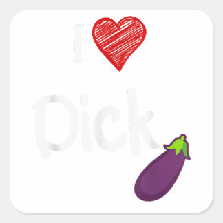 Adesivo Quadrado Legal citação de Orgulho gay I Love Dick Funny Org