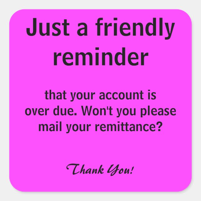 Adesivo Quadrado Lembrete Amigável para Autoadesivos de Cobrança de (Frente)