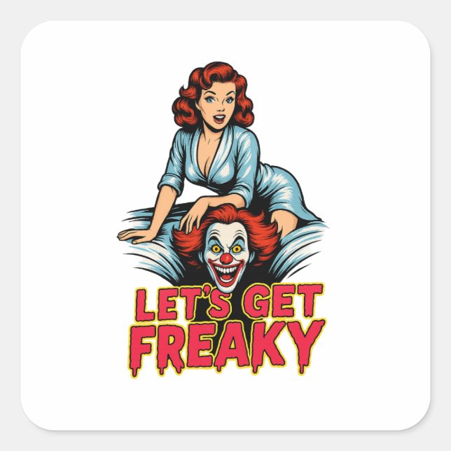 Adesivo Quadrado Let’s Get Freaky – Retro Pin-Up & Creepy Clown (Frente)