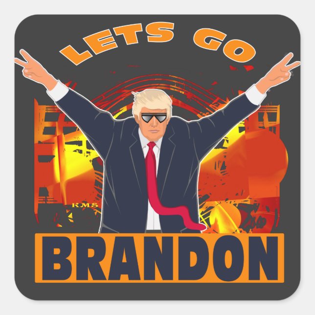 Adesivo Quadrado Let's Go Brandon Funny Anti Biden Trump Political  (Frente)