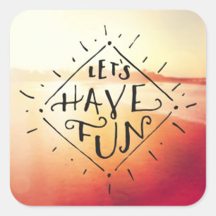 Adesivo Quadrado Lets tem o divertimento