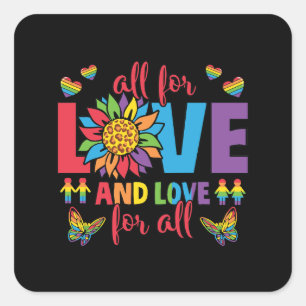 Adesivo Quadrado LGBTQ - Tudo por amor e amor para todos