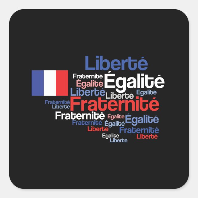 Adesivo Quadrado Liberté, Égalité, Fraternité National Motto Francê (Frente)