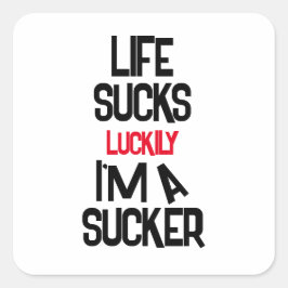Adesivo Quadrado Life Sucks Funny Motivational Sticker – Dark Humor