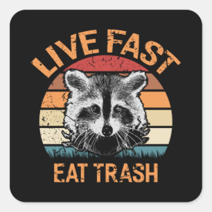 Adesivo Quadrado Live Fast Comer Lixo Retro Raccoon Vintage Funny