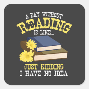 Adesivo Quadrado Livro - Um Dia Sem Leitura