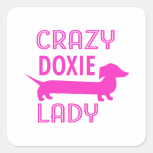 Adesivo Quadrado Louca Doxie Lady Funny Dachshund Mama