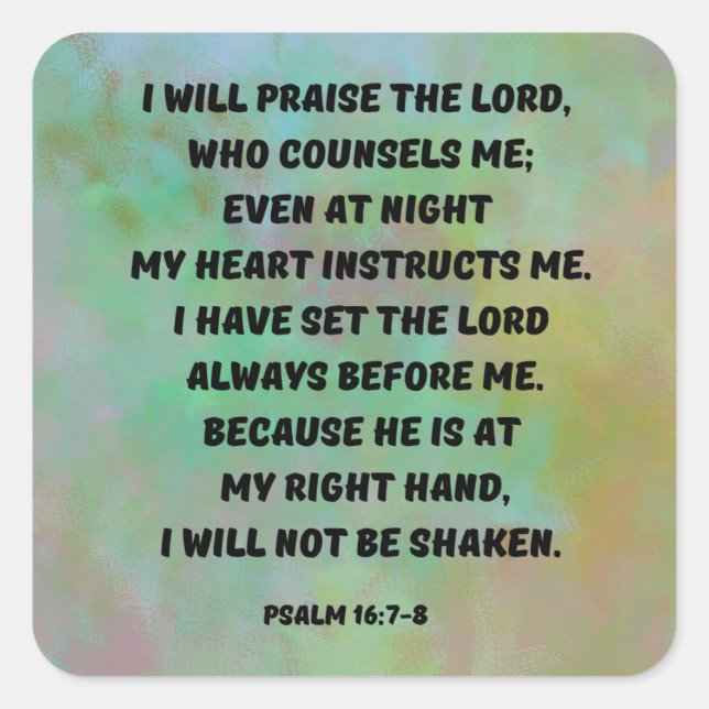 Adesivo Quadrado Louvado Deus Que Me Guia Salmo 16:7-8 Escritura (Frente)