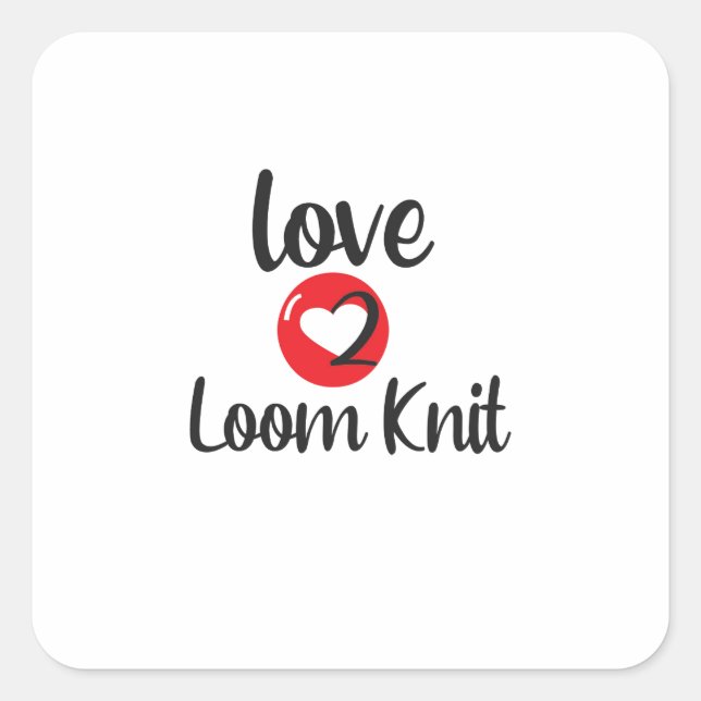 Adesivo Quadrado Love 2 Loom Knit (Frente)