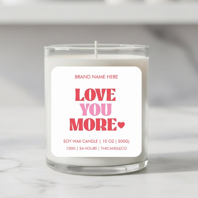 Adesivo Quadrado Love You More Soy Wax  (Criador carregado)