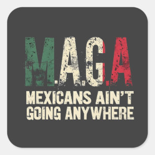 Adesivo Quadrado MAGA mexicanos não vai a lugar nenhum americano