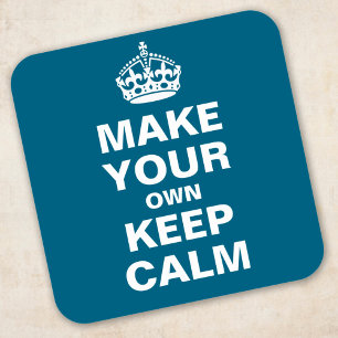 Adesivo Quadrado Make Your Own Keep Calm and Carry On Stickers