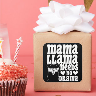 Adesivo Quadrado Mamãe Llama Não Precisa De Um Dia de as mães Engra