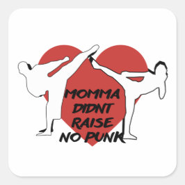 Adesivo Quadrado Mamãe não levantou nenhum punk