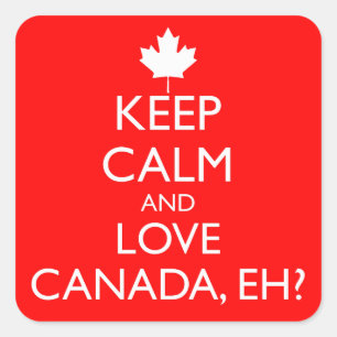 ADESIVO QUADRADO MANTENHA A CALMA E AME CANADÁ, EH?