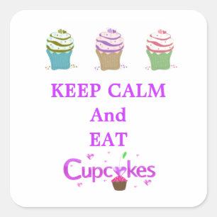Adesivo Quadrado Mantenha a Calma e Coma Cupcakes