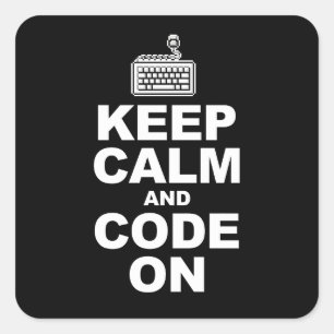 Adesivo Quadrado Mantenha a calma e o código sobre