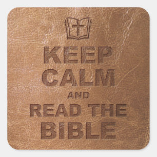 Adesivo Quadrado Mantenha a calma lêem a bíblia