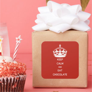 ADESIVO QUADRADO MANTENHA A CALMA PARA COMER O CHOCOLATE