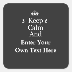 Adesivo Quadrado Mantenha calma e adicione seu texto personalizado
