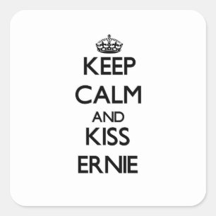 Adesivo Quadrado Mantenha calmo e beijo Ernie