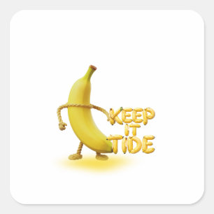 Adesivo Quadrado Mantenha-o Tide – Tipografia Engraçada de Banana M
