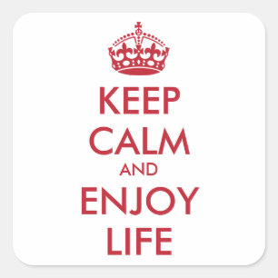 ADESIVO QUADRADO MANTENHA-SE CALMO E APROVEITE A VIDA