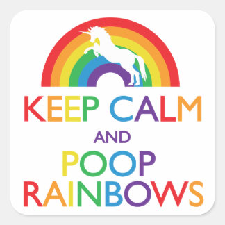 Adesivo Quadrado Manter Calmo e Poop Rainbows Unicórnio