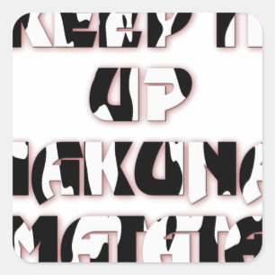 Adesivo Quadrado Manter Para Cima / Hakuna Matata Art Impressão