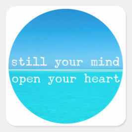 Adesivo Quadrado Mantra de Meditação, Mente Tranquila Coração Abert