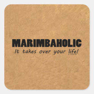 Adesivo Quadrado Marimbaholic Life Square Sticker