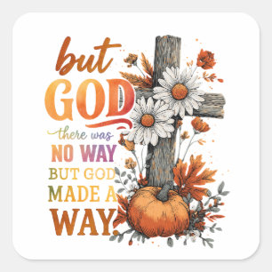 Adesivo Quadrado Mas Deus Fez Um Jeito