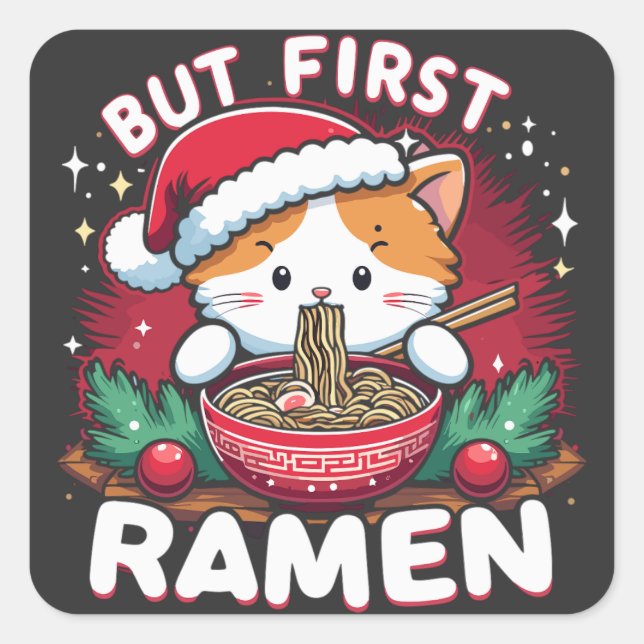Adesivo Quadrado Mas primeiro Ramen, gato bonito com Natal (Frente)