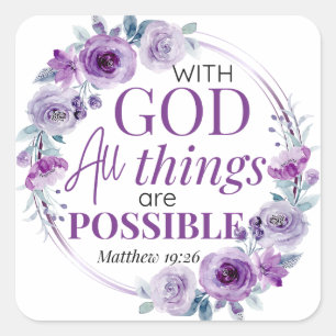 Adesivo Quadrado Mateus 19:26 Possível com Deus Floral Roxo