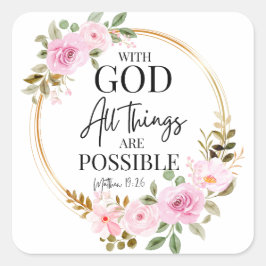 Adesivo Quadrado Mateus 19:26 Possível com Deus Rosa Floral