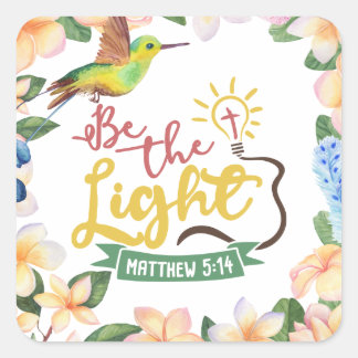 Adesivo Quadrado Matthew 5:14 BE THE LIGHT Square Sticker