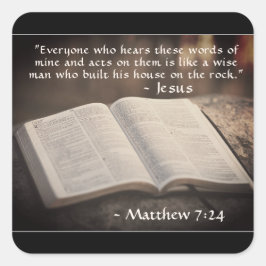 Adesivo Quadrado Matthew 7:24 Construiu sua casa no Rock, Bíblia