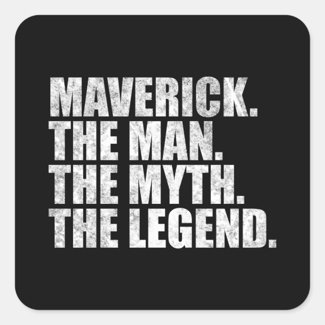 Adesivo Quadrado Maverick name,Maverick The Man The Myth The Legend (Frente)