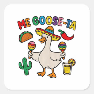 Adesivo Quadrado Me Goose-Ta Engraçado Espanhol Mexicano