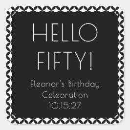 Adesivo Quadrado Meio século Branco Preto Personalizado para 50º An