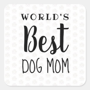 Adesivo Quadrado Melhor Mãe de Cachorro do Mundo - Personalizável