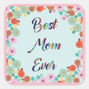 ADESIVO QUADRADO MELHOR MÃE DE TODOS OS MOMENTOS