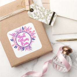 Adesivo Quadrado Melhor Mãe Nunca