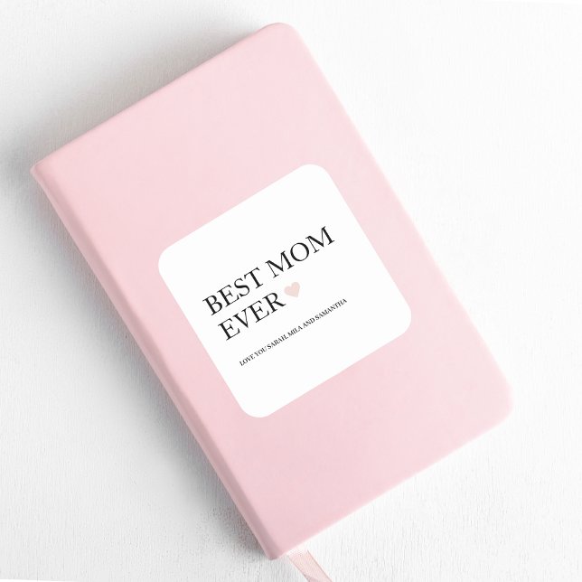 Adesivo Quadrado Melhor Mãe Nunca | FELIZ DIA DE AS MÃES (Criador carregado)