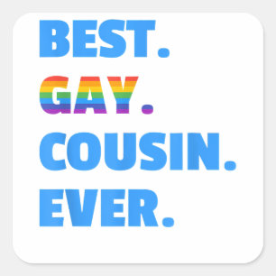 Adesivo Quadrado Melhor primo Gay Nunca Melhor Presente Gay