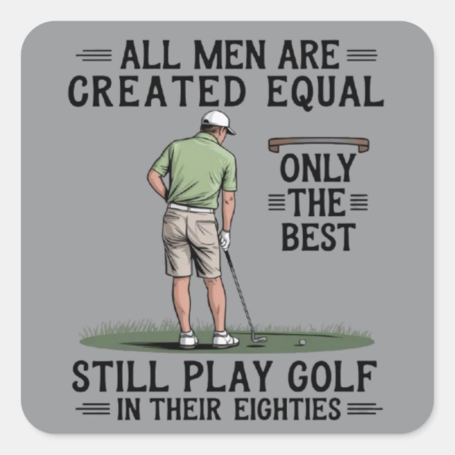 Adesivo Quadrado Melhores Homens Jogam Golfe Oitenta Funny Golfer G (Frente)